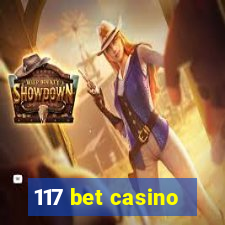 117 bet casino